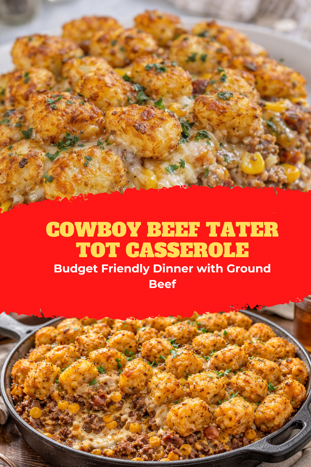 Cowboy Beef Tater Tot Casserole – Budget Friendly Dinner with Ground Beef Thumbnail
