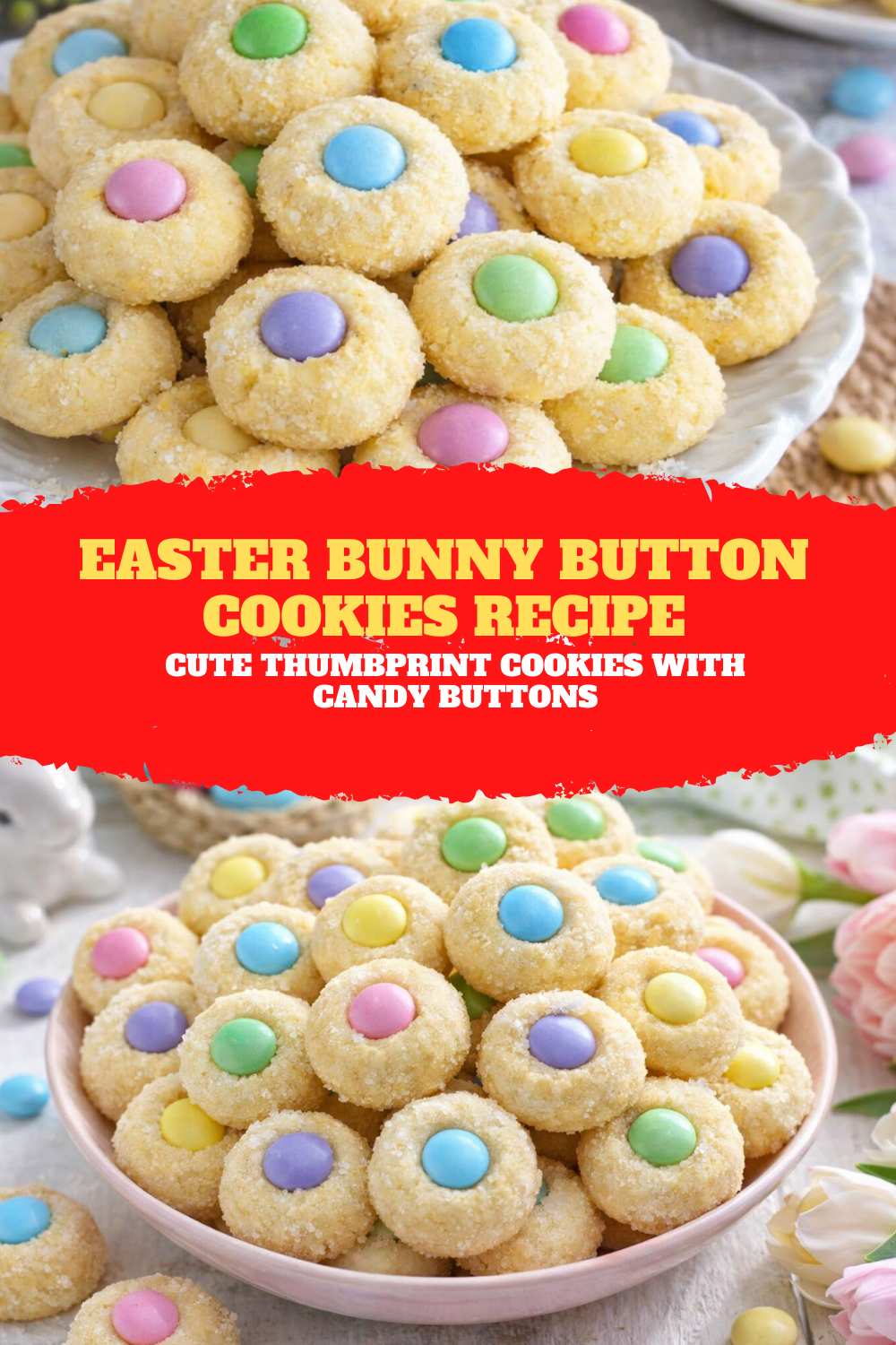 Easter Bunny Button Cookies Recipe – Cute Thumbprint Cookies with Candy Buttons Thumbnail