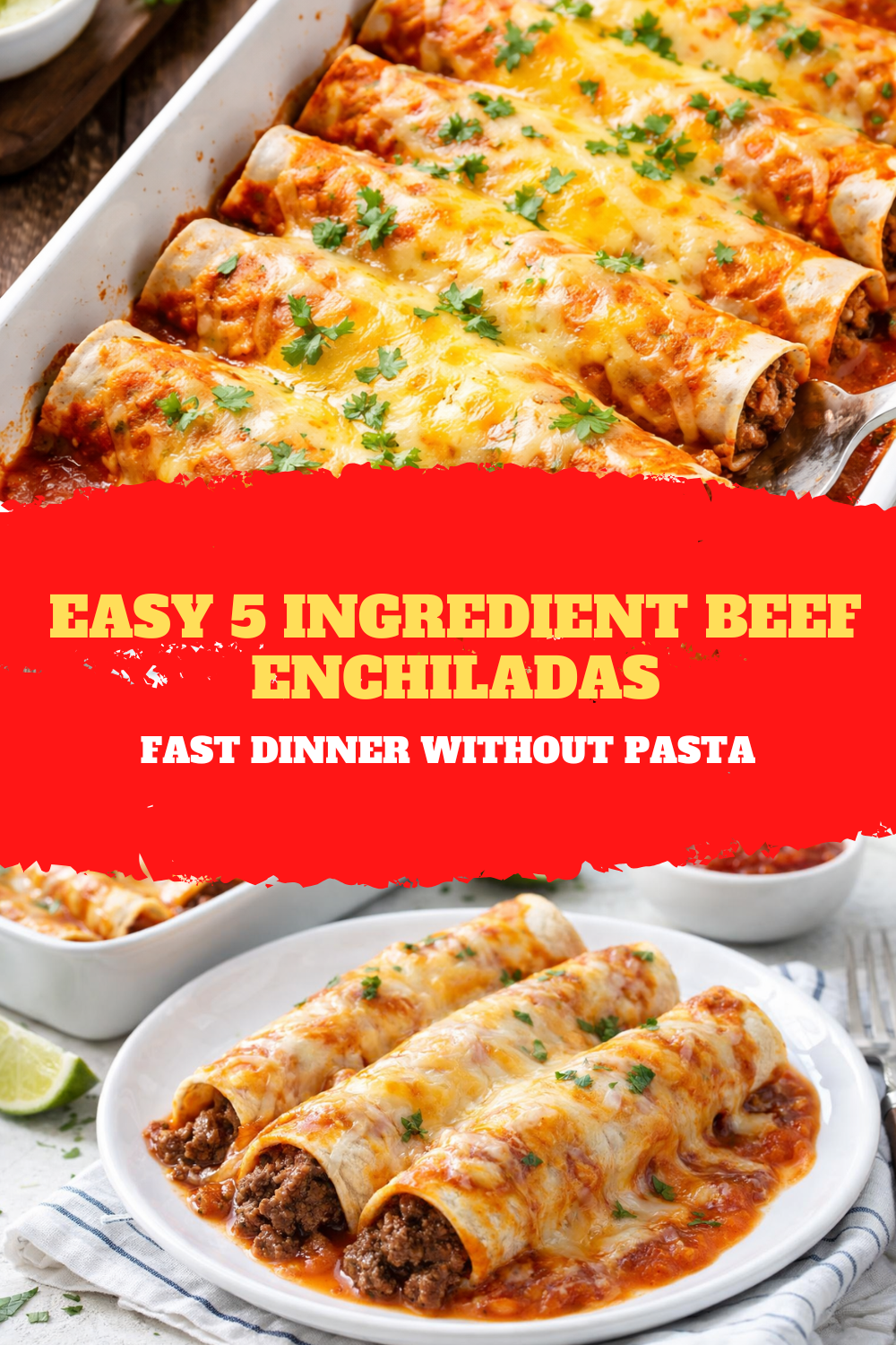 Easy 5 Ingredient Beef Enchiladas – Fast Dinner Without Pasta Thumbnail