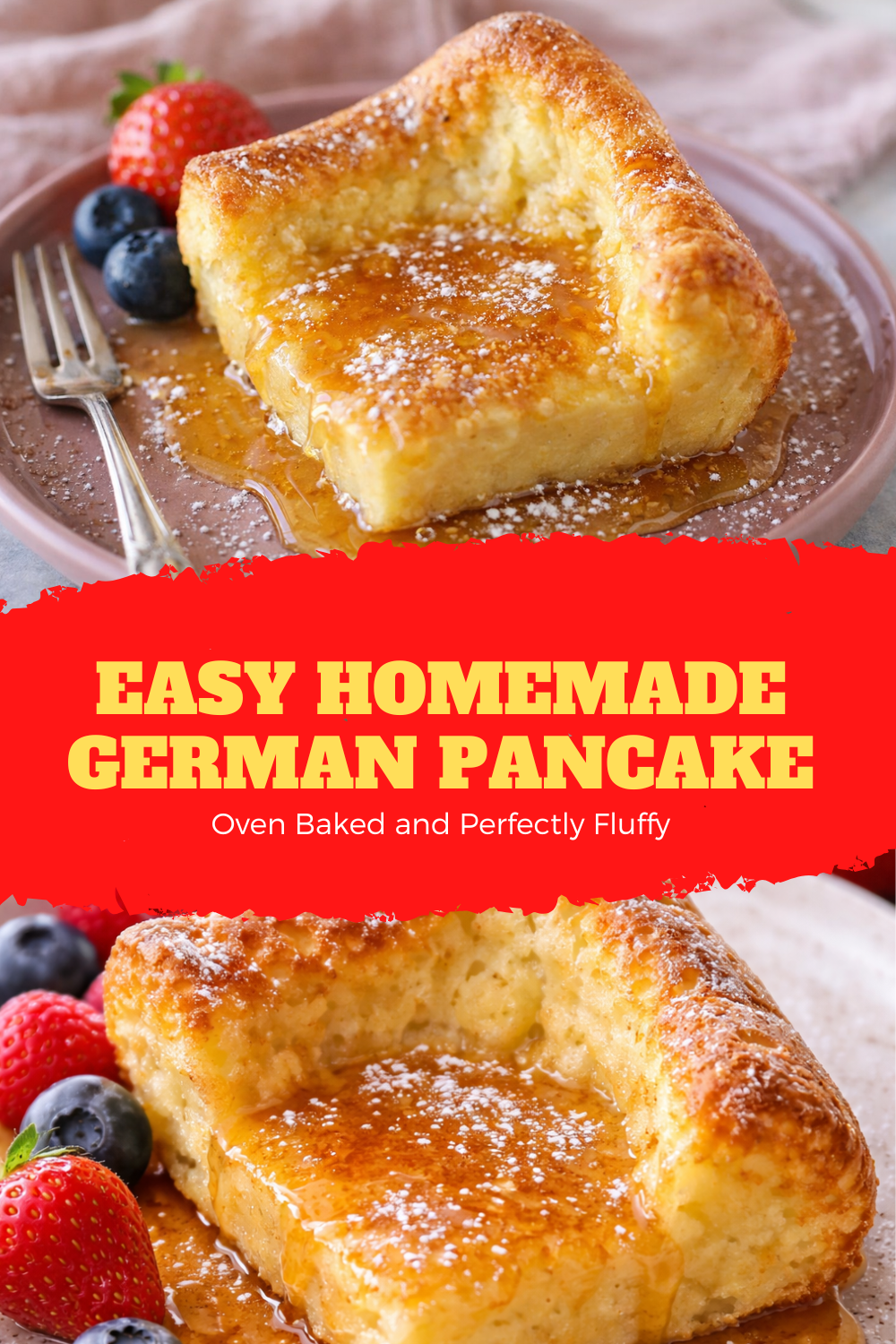Easy Homemade German Pancake – Oven Baked and Perfectly Fluffy Thumbnail
