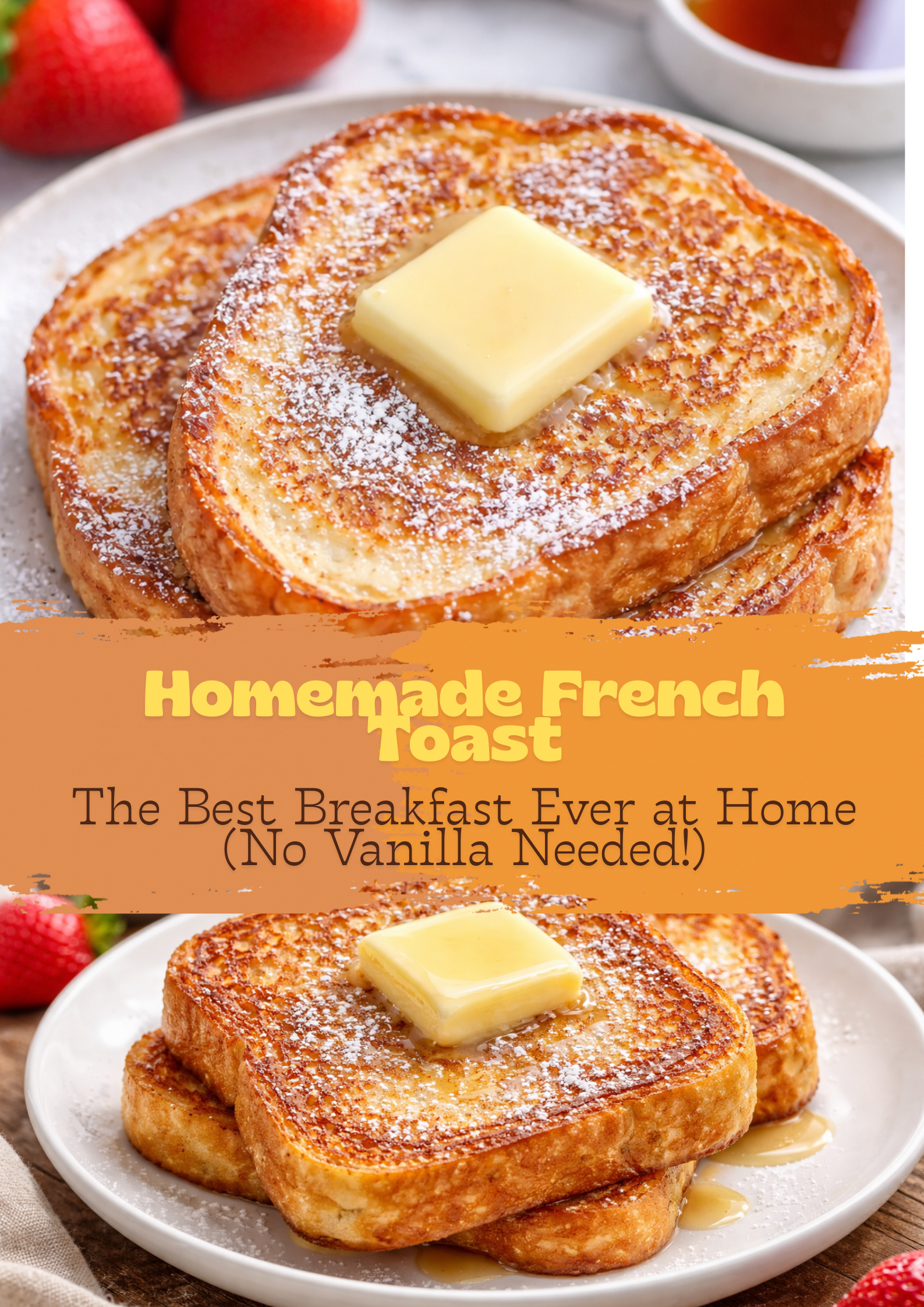 Homemade French Toast Without Vanilla – The Best Breakfast Ever at Home Thumbnail
