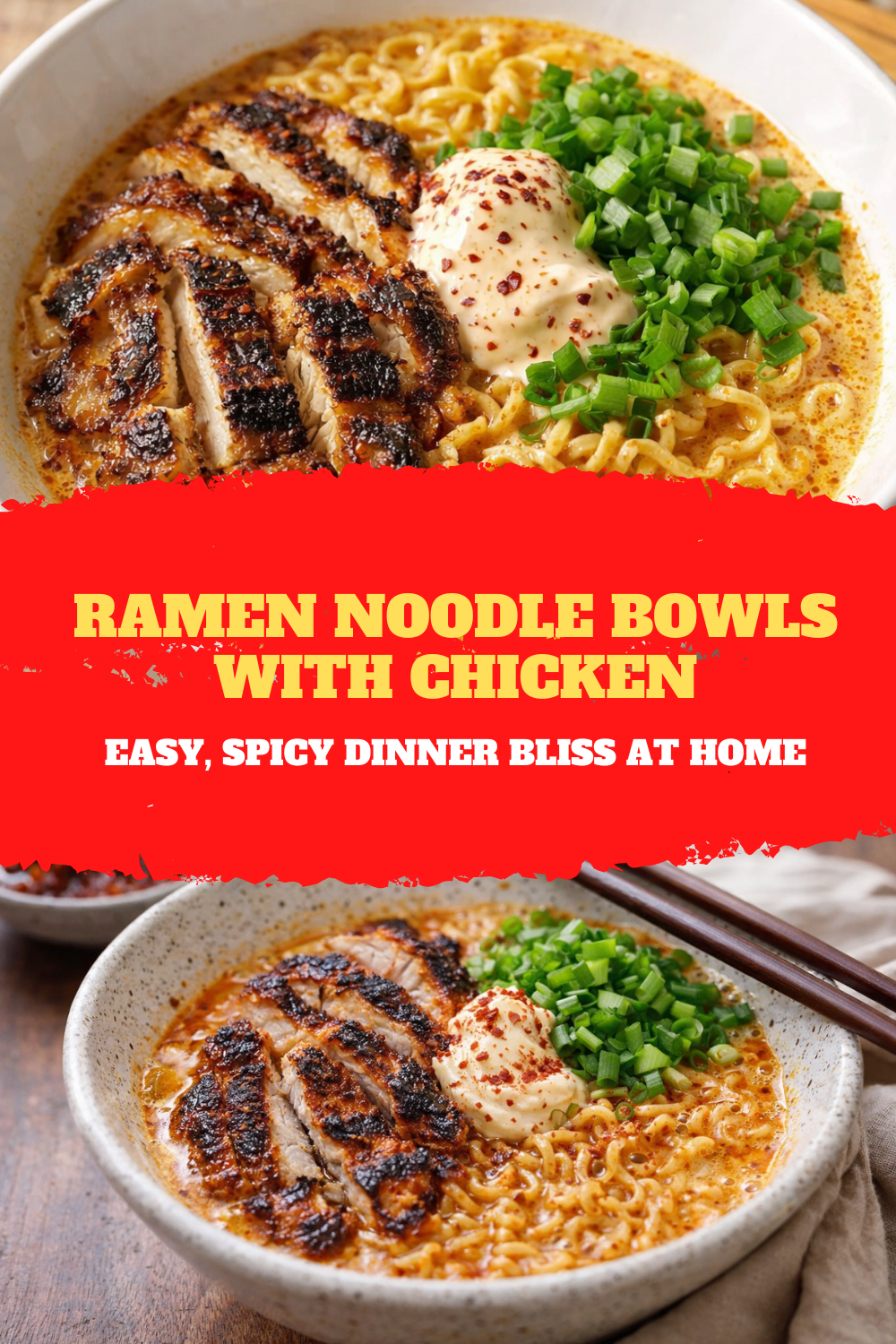 Ramen Noodle Bowls with Chicken – Easy, Spicy Dinner Bliss at Home Thumbnail